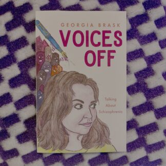VOICES OFF: TALKING ABOUT SCHIZOPHRENIA